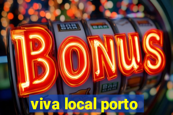 viva local porto